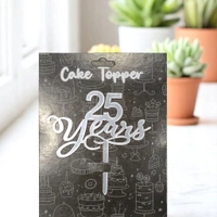 25 Years Cake Topper