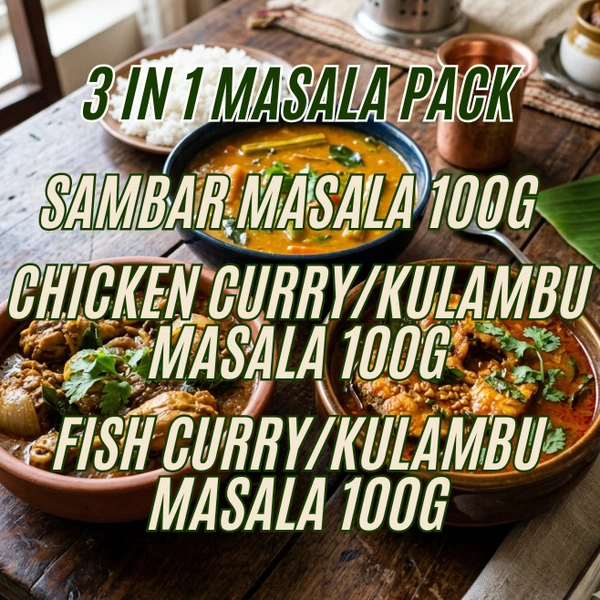 3 in 1 Homemade Masala Pack | Sambar | Chicken | Fish Curry