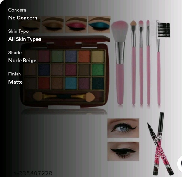 Mini 18 Shades Eyeshadow Palate With 5pc makeup Brush And 36hr Eyeliner
Name: Mini 18 Shades Eyeshadow Palate With 5pc makeup Brush And 36hr Eyeliner
Product Name: Mini 18 Shades Eyeshadow Palate With 5pc makeup Brush And 36hr Eyeliner
Net Quantity (N): 1
Skin Type: All Skin Types
Type: Pencil
Capacity: 100-200gm
Shade: Nude Beige
Finish: Matte