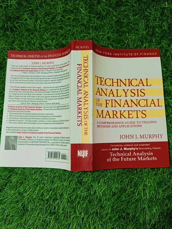 Technical Analysis of the Financial Markets by John J. Murphy – Complete Guide to Stock Charts & Trading Strategies