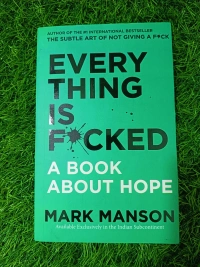 Everything is F*cked by Mark Manson