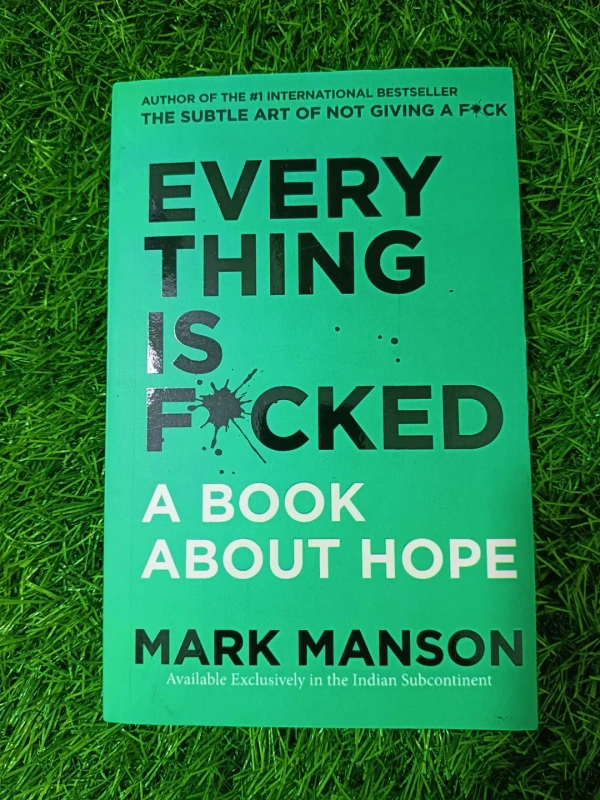 Everything is F*cked by Mark Manson