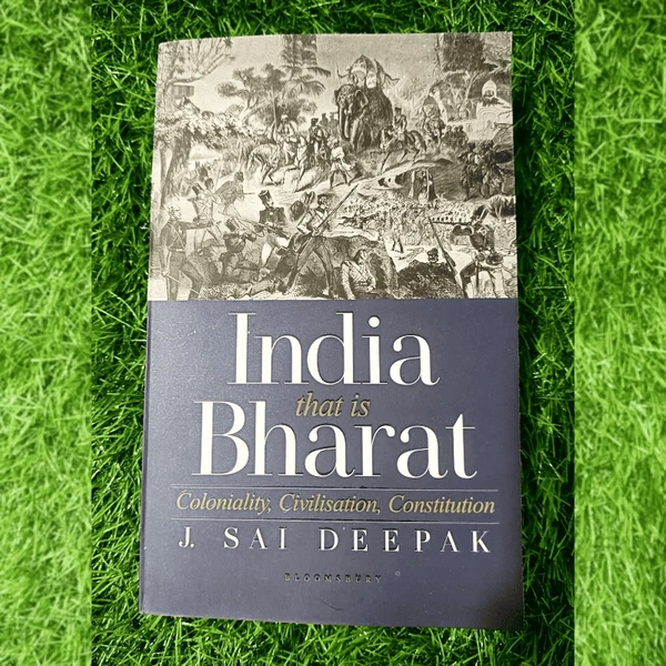 India that is Bharat by J. Sai Deepak