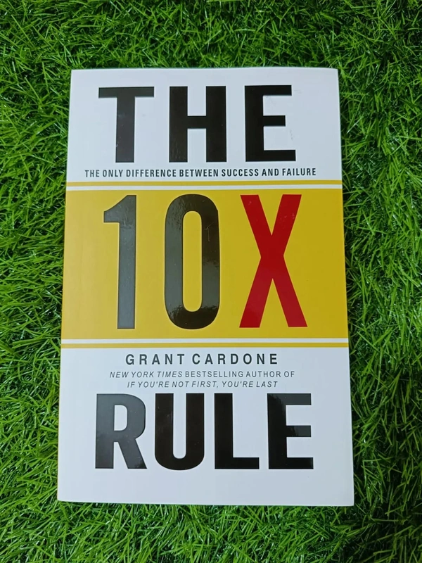 The 10X Rule by Grant Cardone