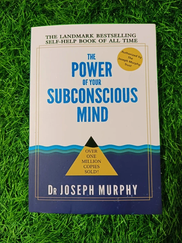 The Power of Your Subconscious Mind by Joseph Murphy