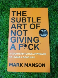 The Subtle Art of Not Giving a F*ck by Mark Manson