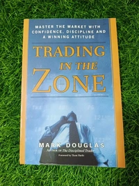 Trading in the Zone by Mark Douglas