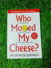 Who Moved My Cheese? by Spencer Johnson