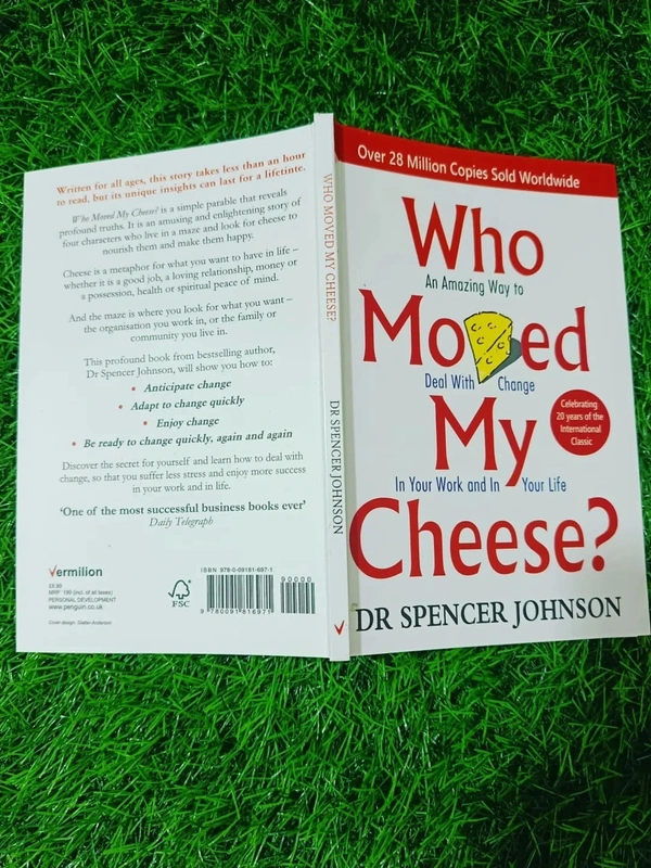 Who Moved My Cheese? by Spencer Johnson
