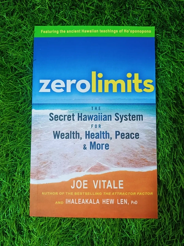 Zero Limits by Joe Vitale & Ihaleakala Hew Len