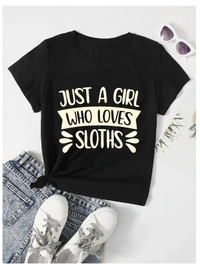 “Just a Girl Who Loves Sloths” TShirt - L, Black