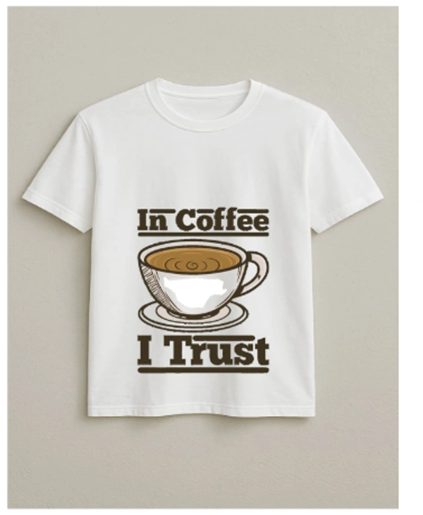 In Coffee I Trust Tshirt Design - S, White