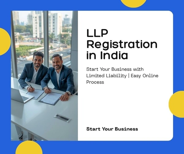 LLP Registration Complete Guide to Limited Liability Partnership | Documents, Process & Benefits - LLP