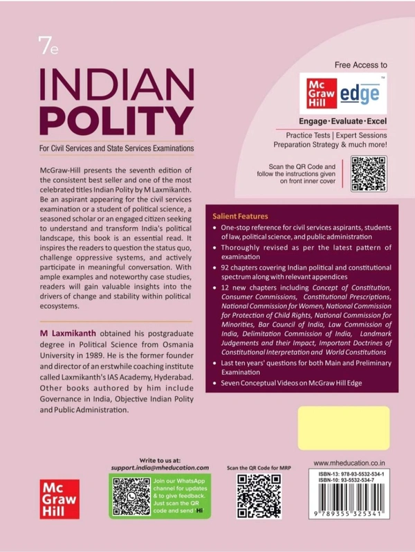 M LAXMIKANT M Laxmikanth
Indian Polity (English) by M Laxmikanth for UPSC CSE 2025 | 7th edition (latest) | Civil Services Exam - Prelims, Mains and Interview | State PSCs exams/ PCS exams | Exclusive access to McGraw Hill edge online platform: Practice tests, Expert sessions, Preparation strategy and much more
Standard Edition Edition - 15 July 2023
