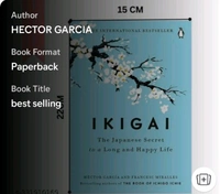 IKIGAI :- The Japanese Secret To A Long Happy Life By Hector Garcia & Francesc Miralles In Paperback English 