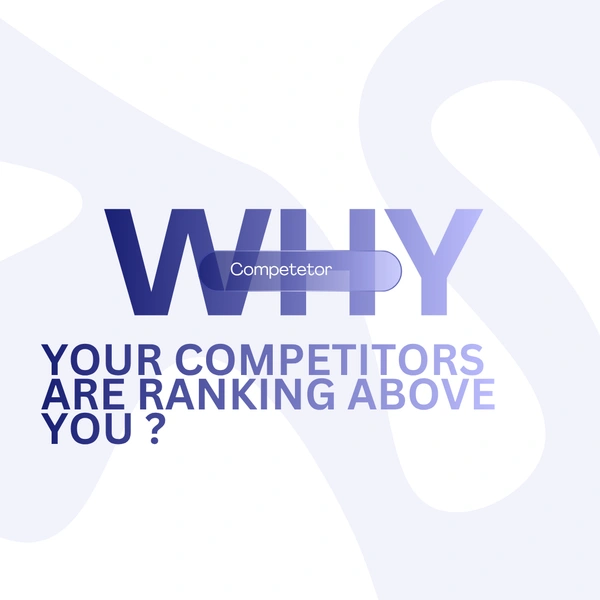 Why your competitors are ranking above you