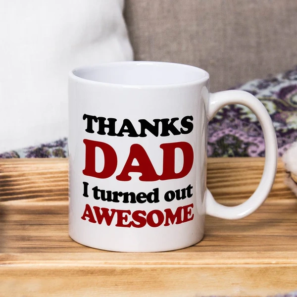 Thanks Dad Coffee Mug