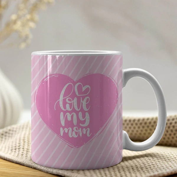 Love My Mom Pink Ceramic Coffee Mug