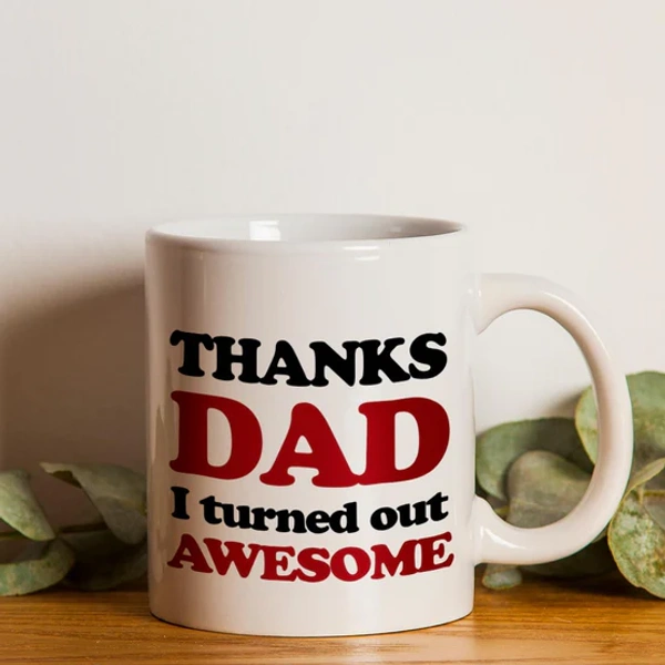 Thanks Dad Coffee Mug