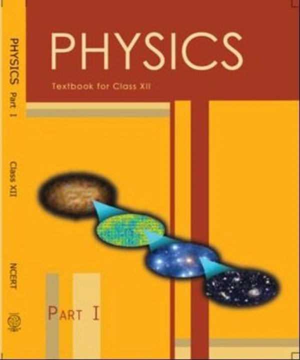 NCERT Physics Part I Class 12
