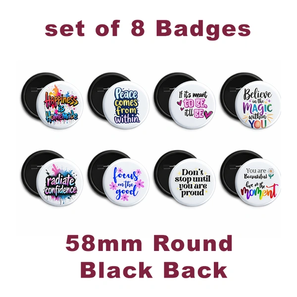 Set of 8 Motivational 58mm Round Badges