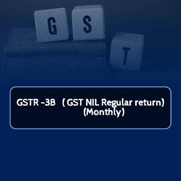 GSTR-3B(GST NIL Regular Return)(Monthly) - https://forms.gle/PoDYzpTMhsk22AvAA, email to eprecust@gmail.com